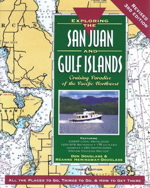 Exploring the San Juan & Gulf Islands: Cruising Paradise of the Pacific Northwest