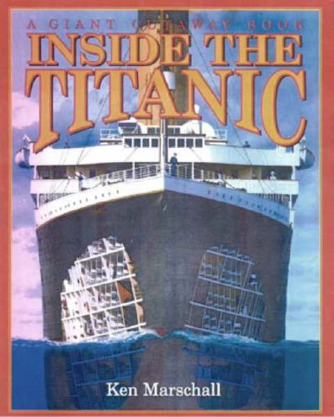 Inside the  Titanic  (A Madison Press book)