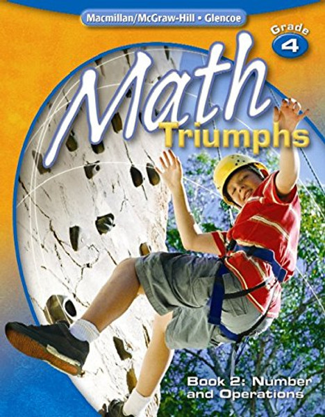 Math Triumphs, Grade 4, Student Study Guide, Book 2: Number and Operations (MATH INTRVENTION K-5 (TRIUMPHS))