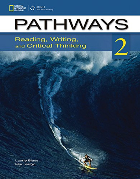 Pathways 2: Reading, Writing, and Critical Thinking