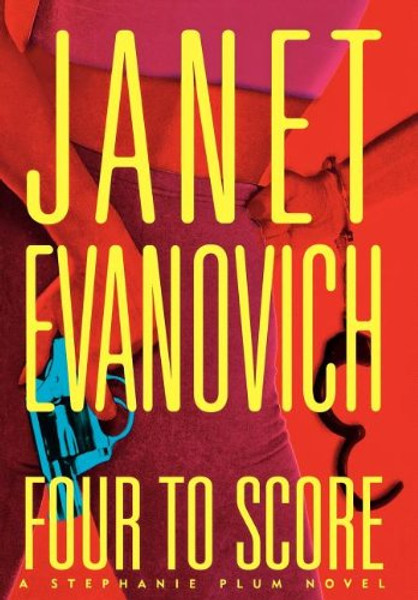 Four to Score (Stephanie Plum, No. 4) (Stephanie Plum Novels)