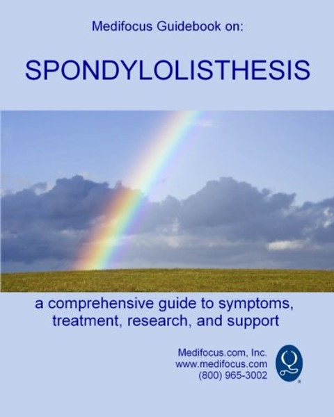 Medifocus Guidebook on: Spondylolisthesis