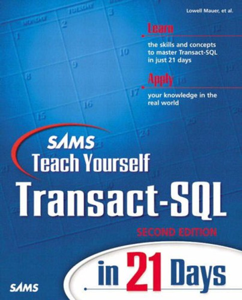 Sams Teach Yourself Transact-SQL in 21 Days (2nd Edition)