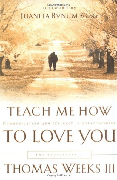 Teach Me How to Love You: The Beginnings