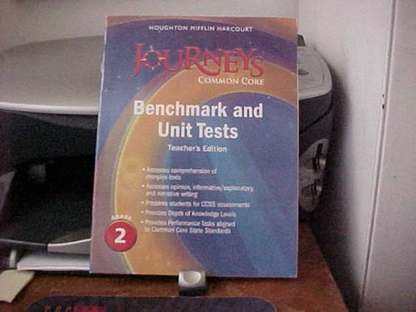 Journeys: Common Core Benchmark and Unit Tests Teacher's Edition Grade 2