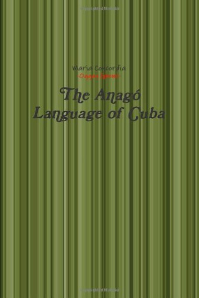 The Anag Language of Cuba