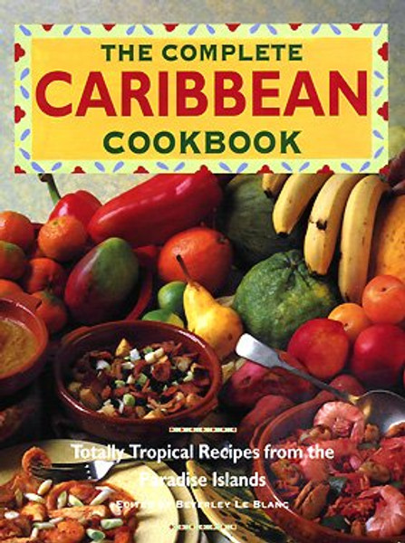 The Complete Caribbean Cookbook