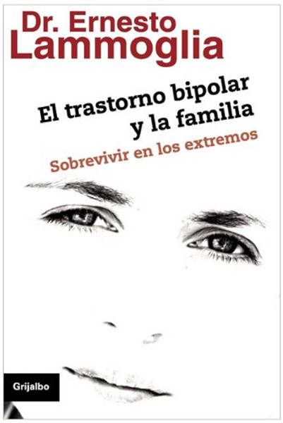Trastorno Bipolar y la familia (Spanish Edition)