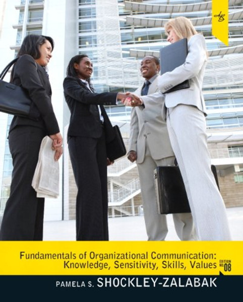 Fundamentals of Organizational Communication (8th Edition)
