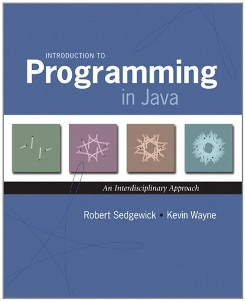 Introduction to Programming in Java: An Interdisciplinary Approach