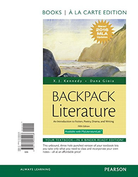Backpack Literature: An Introduction to Fiction, Poetry, Drama, and Writing, Books a la Carte Edition, MLA Update Edition (5th Edition)