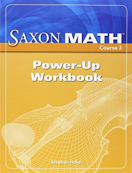 Saxon Math Course 3: Power-Up Workbook