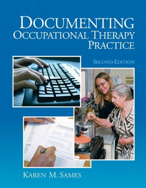 Documenting Occupational Therapy Practice (2nd Edition)