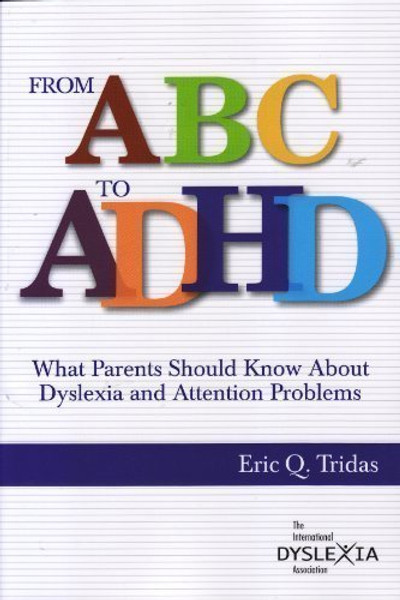 From ABC to ADHD: What Every Parent Should Know About Dyslexia