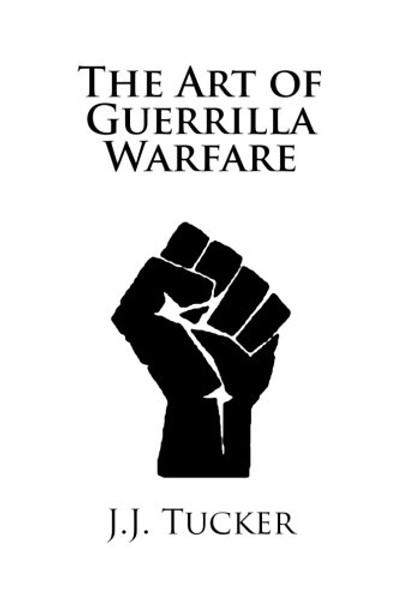 The Art of Guerrilla Warfare