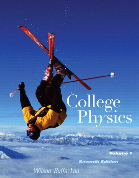 College Physics Volume 1 (7th Edition)