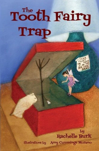 The Tooth Fairy Trap