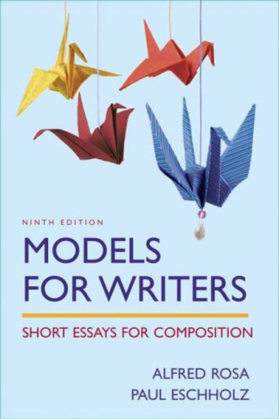 Models for Writers: Short Essays for Composition