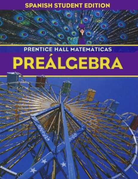 PRENTICE HALL MATH PRE-ALGEBRA SPANISH STUDENT EDITION 2004