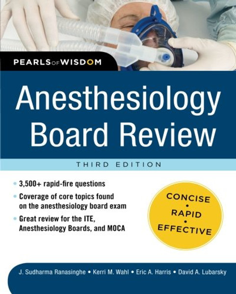 Anesthesiology Board Review Pearls of Wisdom 3/E