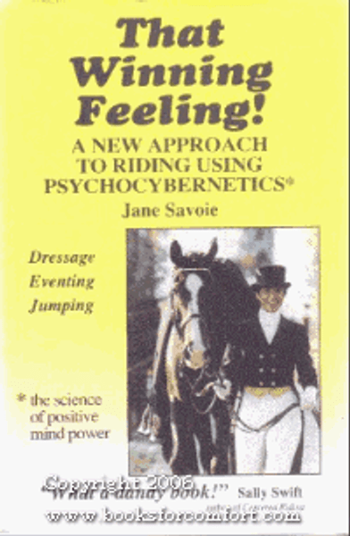 That Winning Feeling!: A New Approach to Riding Using Psychocybernetics