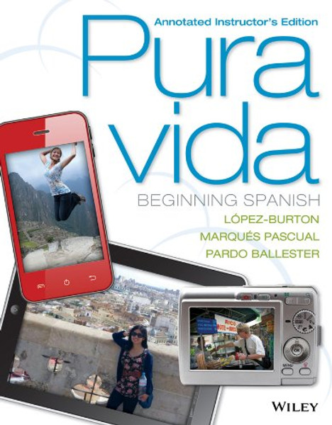Pura Vida: Beginning Spanish Annotated Instructor's Edition