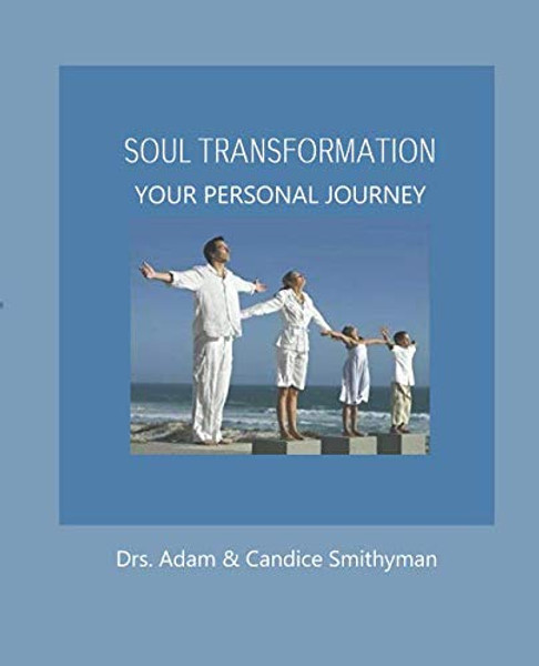 Soul Transformation: A Personal Journey