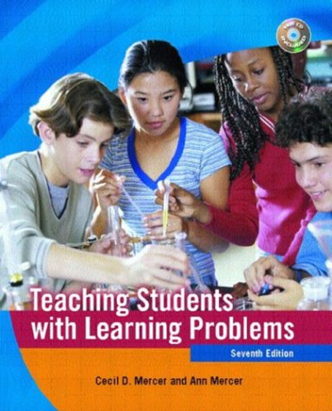 Teaching Students with Learning Problems (7th Edition)