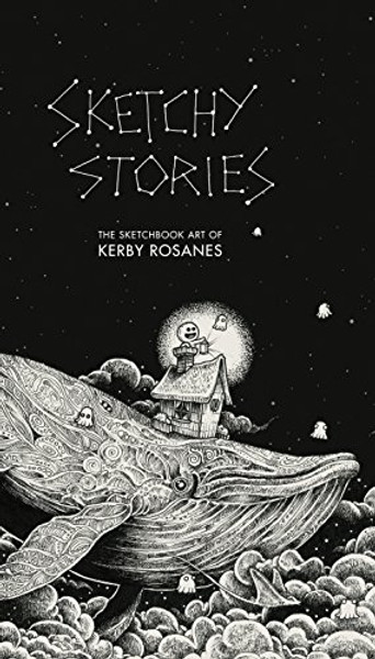 Sketchy Stories: The Sketchbook Art of Kerby Rosanes