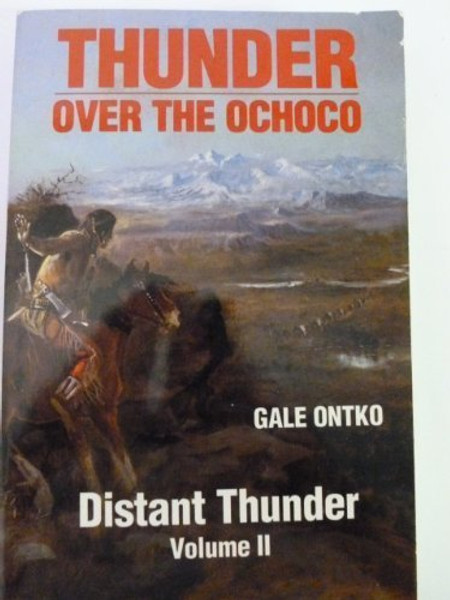 2: Thunder over the Ochoco Volume II  Distant Thunder