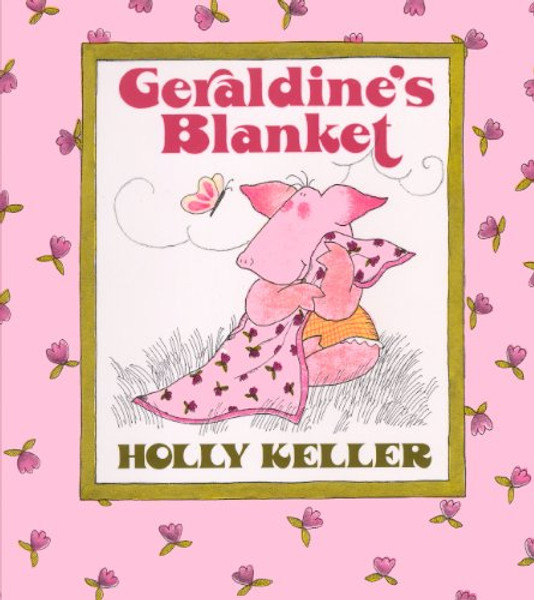 Geraldine's Blanket (Turtleback School & Library Binding Edition)