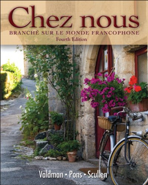 Chez nous: Branch sur le monde francophone (4th Edition)