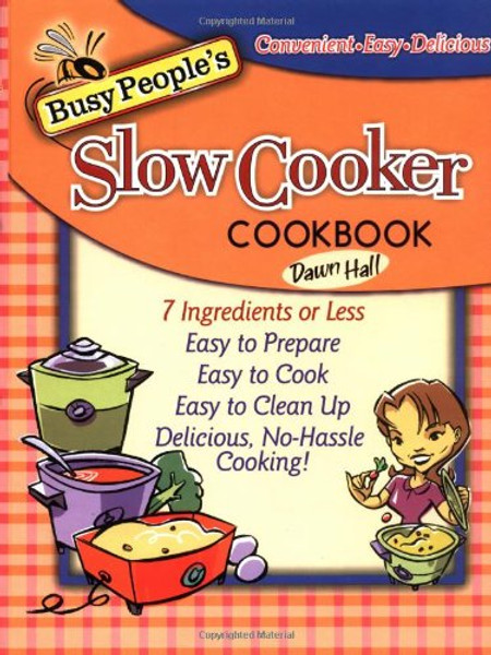 Busy People's Slow-Cooker Cookbook