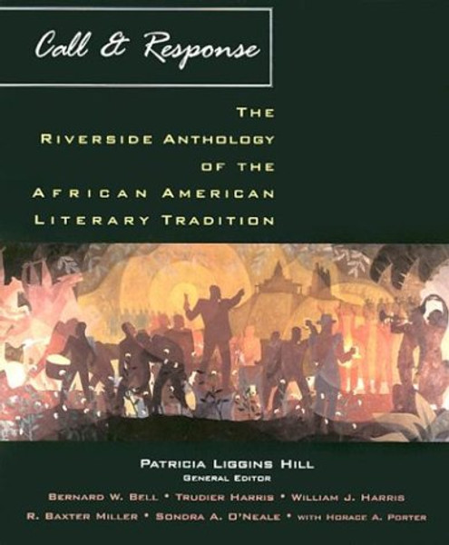 Call & Response: The Riverside Anthology of the African American Literary Tradition