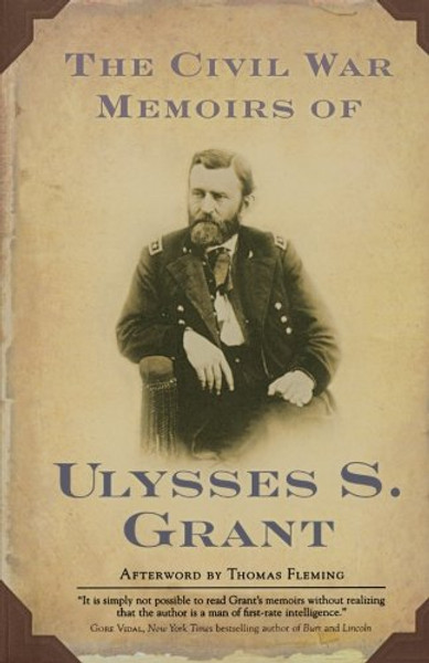 The Civil War Memoirs of Ulysses S. Grant