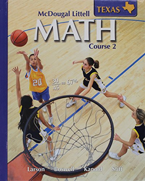 McDougal Littell MATH COURSE 2 ,Texas, Student Edition