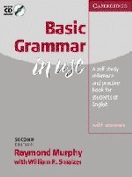 Basic Grammar in Use With answers and Audio CD: Self-study Reference and Practice for Students of English (Grammar in Use Series)