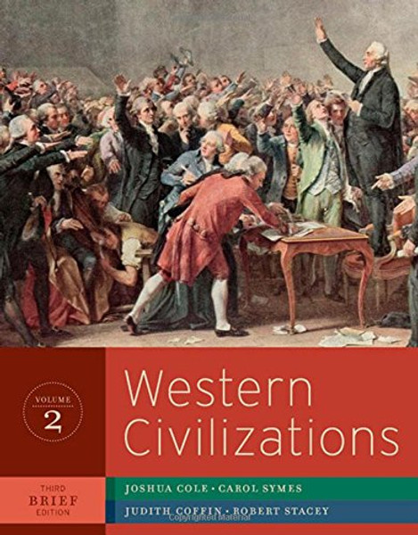 Western Civilizations: Their History and Their Culture (Brief Third Edition)  (Vol. 2)