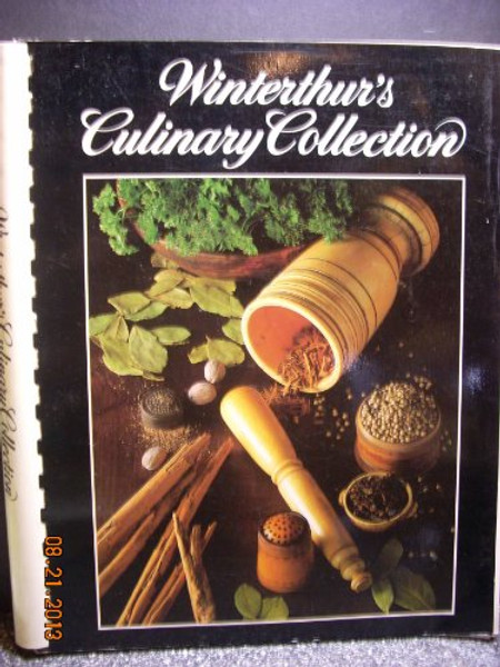 Winterthur's Culinary Collection: A Sampler of Fine American Cooking