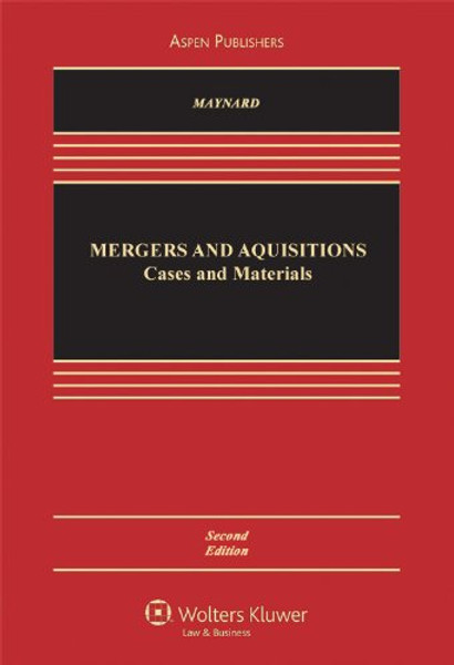 Mergers & Acquisitions: Cases, Materials & Problems 2e