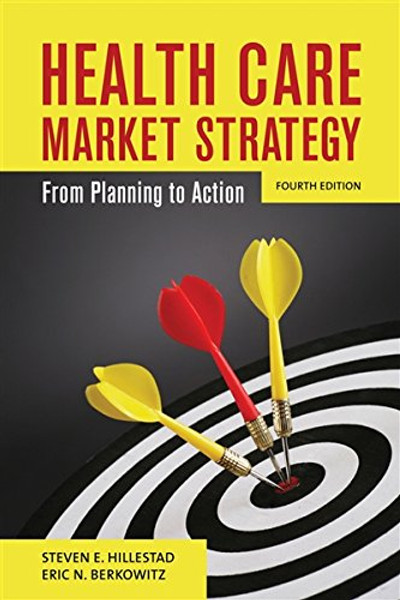 Health Care Market Strategy: From Planning to Action