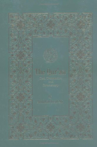 The Qur'an: Text, Translation & Commentary (English and Arabic Edition)