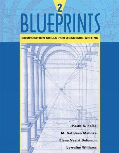 Blueprints 2: Composition Skills for Academic Writing (Bk. 2)