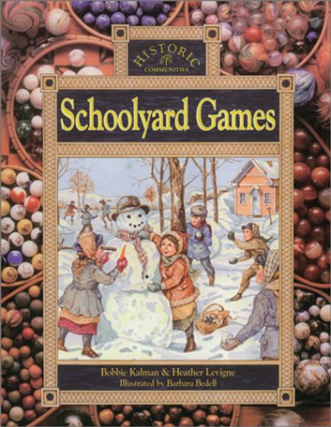 Schoolyard Games (Historic Communities)