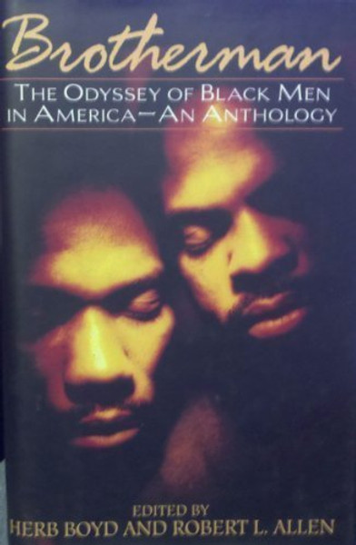 Brotherman: The Odyssey of Black Men in America -- An Anthology