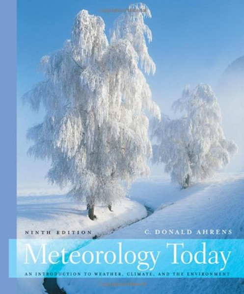 Meteorology Today: An Introduction to Weather, Climate, and the Environment, 9th Edition