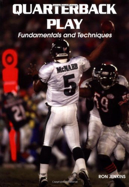 Quarterback Play: Fundamentals and Techniques