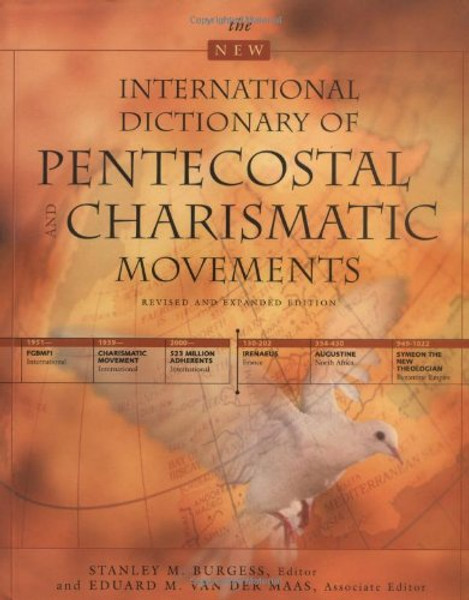 New International Dictionary of Pentecostal and Charismatic Movements, The