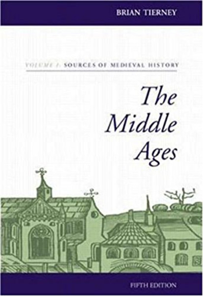 The Middle Ages, Volume I, Sources of  Medieval History