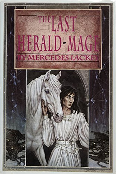 The Last Herald-Mage (Magic's Pawn, Magic's Promise, Magic's Price)